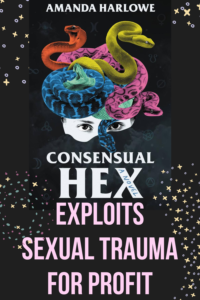 Consensual Hex Exploits Sexual Trauma for Profit