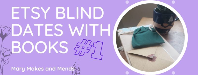 Etsy Book Blind Dates #1: Marys Makes and Mends